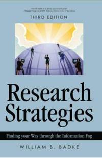 Research Strategies: Finding Your Way Through the Information Fog