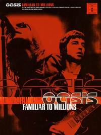 Oasis - Familiar To Millions - Music Oasis Familiar to Millions