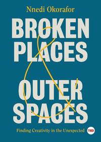 Broken Places  Outer Spaces