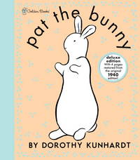 cover of Pat the Bunny Deluxe Edition (Touch-And-Feel)