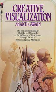 Creative Visualization by Gawain, Shakti - 1982-10-01