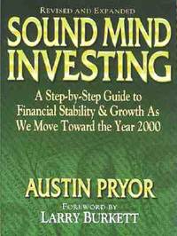 Sound Mind Investing: A Step-By-Step Guide to Financial Stability & Growth As We Move Toward...