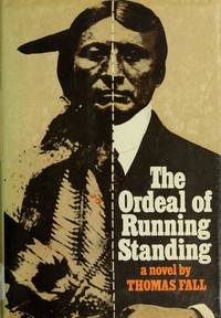 The ordeal of Running Standing by Thomas Fall - 1970