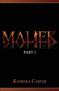 Maliek - Part One