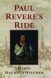 Paul Revere&#039;s Ride by David Hackett Fischer