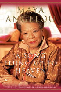 A SONG FLUNG UP TO HEAVEN by Angelou, Maya