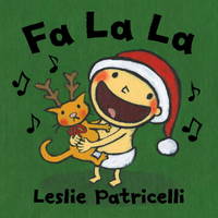 Fa La La (Leslie Patricelli board books) by Patricelli, Leslie; Patricelli, Leslie [Illustrator] - 2012-09-11