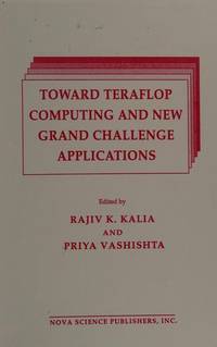 Toward Teraflop Computing and New Grand Challenge Applications: February 10-12, 1994 Louisiana State University Proceedings of the Mardi Gras '94 Conference