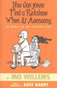 You Can Never Find a Rickshaw When It Monsoons - The World on One Cartoon a Day