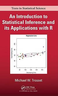 Introduction To Statistical Inference and Its Applications With R