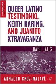 QUEER LATINO TESTIMONIO, KEITH HARING, AND JUANITO XTRAVAGANZA: HARD TAILS (NEW DIRECTIONS IN...