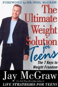 Ultimate Weight Solution for Teens : The 7 Keys to Weight Freedom