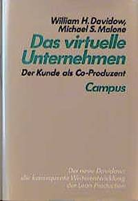 DAA VIRTUELLE UNTERNEHEMEN : Der Kunde als Co-Produzent