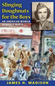 Slinging Doughnuts for the Boys An American Woman in World War II