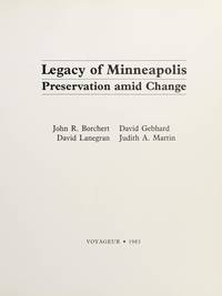 Legacy of Minneapolis; Preservation Amid Change