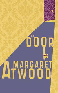 The Door by Margaret Atwood - Paperback - Later printing - 2007 - from Reading Rat (SKU: RRAB2180)