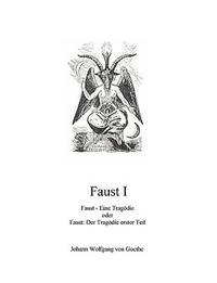 Faust I: Faust - Eine Tragdie (German Edition)