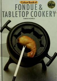 Fondue and Table Top Cookery