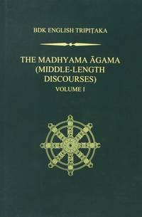 The Madhyama Agama: Middle-length Discourses: 1