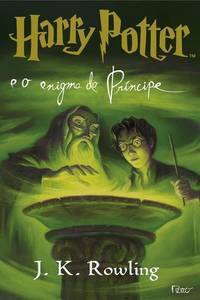 Harry Potter e o Enigma do PrÃncipe (Vol 6)