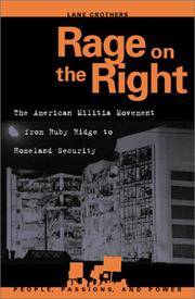 Rage on the Right: The American Militia Movement from Ruby Ridge to Homeland Security (People, Passions, and Power: Social Movements, Interest Organizations, and the P) by Lane Crothers - Paperback - 2003-03-04 - from Night Heron Books (SKU: 733226)
