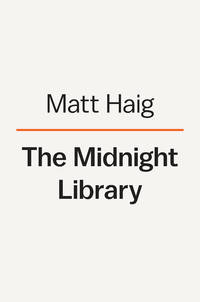 The Midnight Library: A Novel