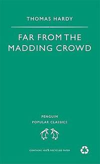 Far From the Madding Crowd (ISBN: 9780140620474)