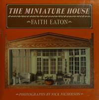 The Miniature House by Eaton, Faith - 1990