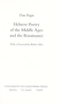 Hebrew Poetry of the Middle Ages and the Renaisance (The Taubman Lectures in Jewish Studies) by Dan Pagis; Foreword-Robert Alter - 1991-09-01