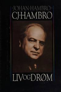 C.J. Hambro, Liv Og DrÃ¸m (Norwegian Edition) by Hambro, Johan - 1986