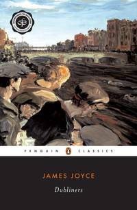 Dubliners (Twentieth-Century Classics)