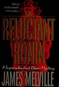 The Reluctant Ronin by James Melville - 1988-05-18