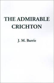 image of The Admirable Crichton (A Comedy)