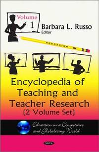 Encyclopedia of Teaching & Teacher Research (Education in a Competitive and Globalizing World)