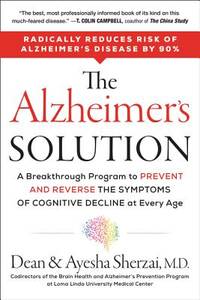 The Alzheimer's Solution: A Breakthrough Program to Prevent and Reverse the Symptoms of Cognitive...