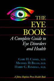 The Eye Book: A Complete Guide to Eye Disorders and Health (A Johns Hopkins Press Health Book)