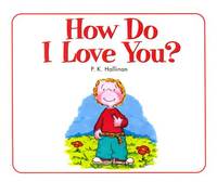 How Do I Love You?