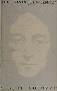 Lives of John Lennon by Goldman, Albert - 1988-01-01