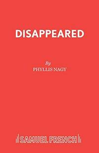 Disappeared: A Play