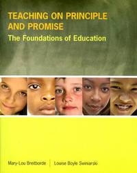 BIBLIO | Teaching on Principle and Promise: The Foundations of Education by Breitborde, Mary-Lou ...