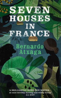 Seven Houses in France by Bernardo Atxaga - December 2011