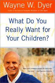 What Do You Really Want For Your Children