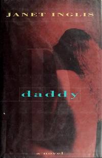 DADDY by Inglis, Janet - 1994