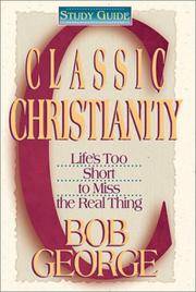 cover of Classic Christianity: Study Guide