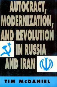 cover of Autocracy, Modernization, and Revolution in Russia and Iran (Princeton Legacy Library, 1148)
