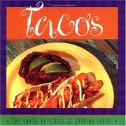 Tacos: Susan Curtis and Daniel Hoyer, With R. Allen Smith ; Photography by Lois Ellen Frank...