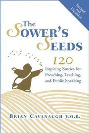 The Sower's Seeds (Revised and Expanded): One Hundred and Twenty Inspiring Stories for...