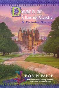 Death at Glamis Castle (Victorian Mysteries) by Robin Paige - 2003-03-04