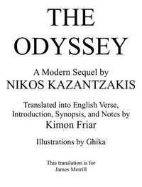 ODYSSEY: A MODERN SEQUEL by Nikos Kazantzakis