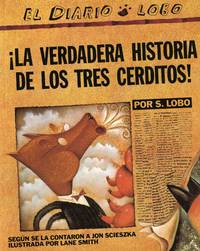 The True Story of the 3 Little Pigs / La Verdadera Historiade los TresCerditos